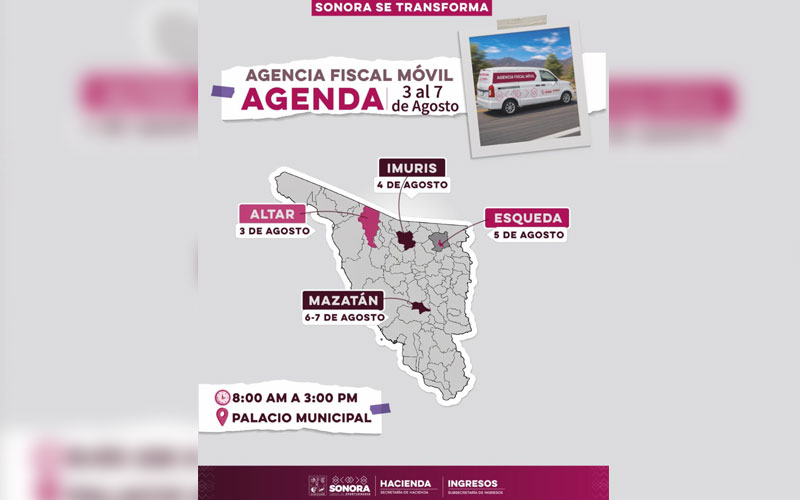 Agencia Fiscal Móvil llevará trámites a cuatro municipios de Sonora